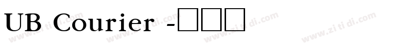 UB Courier 字体转换